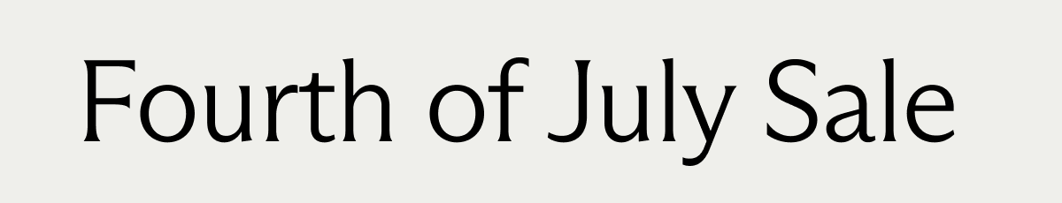 Fourth of July Sale