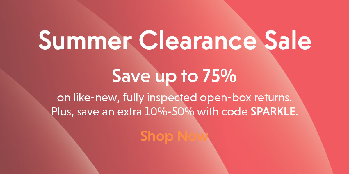 Summer Clearance Sale. Save up to 75% + 10%-50% more.