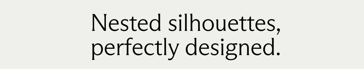 Nested silhouettes, perfectly designed.