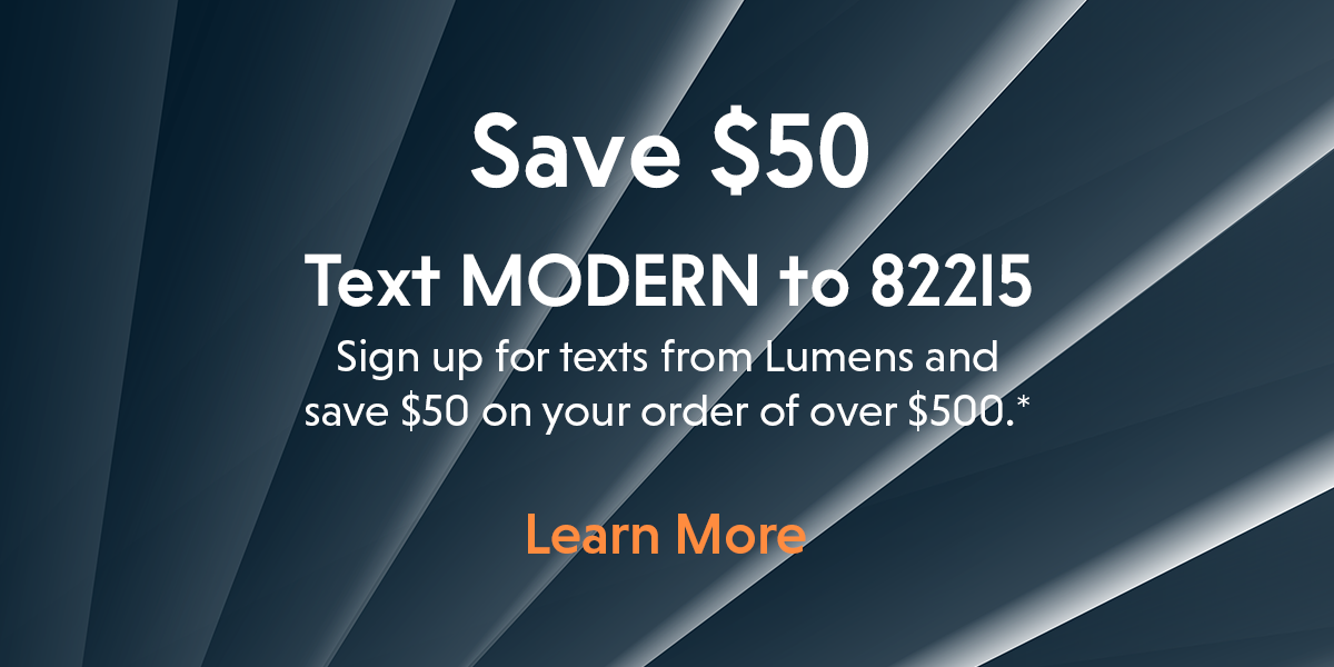 Save $50. Text MODERN to 82215.