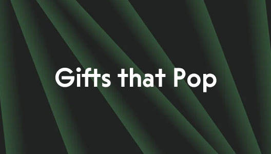 Gifts that Pop.