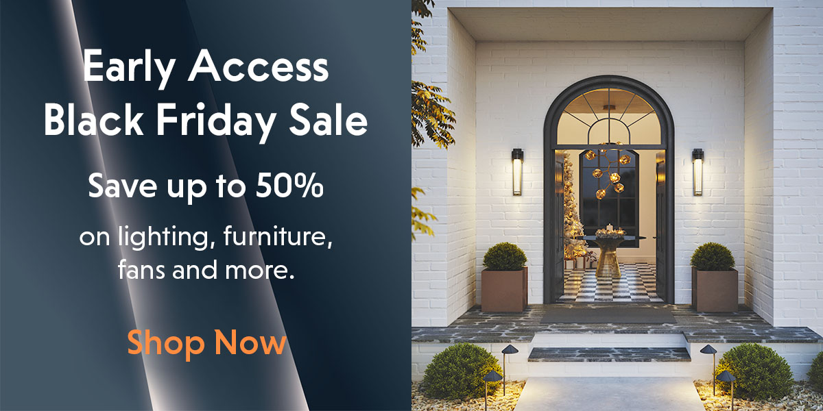 Early Access Black Friday Sale. Save up to 50%.