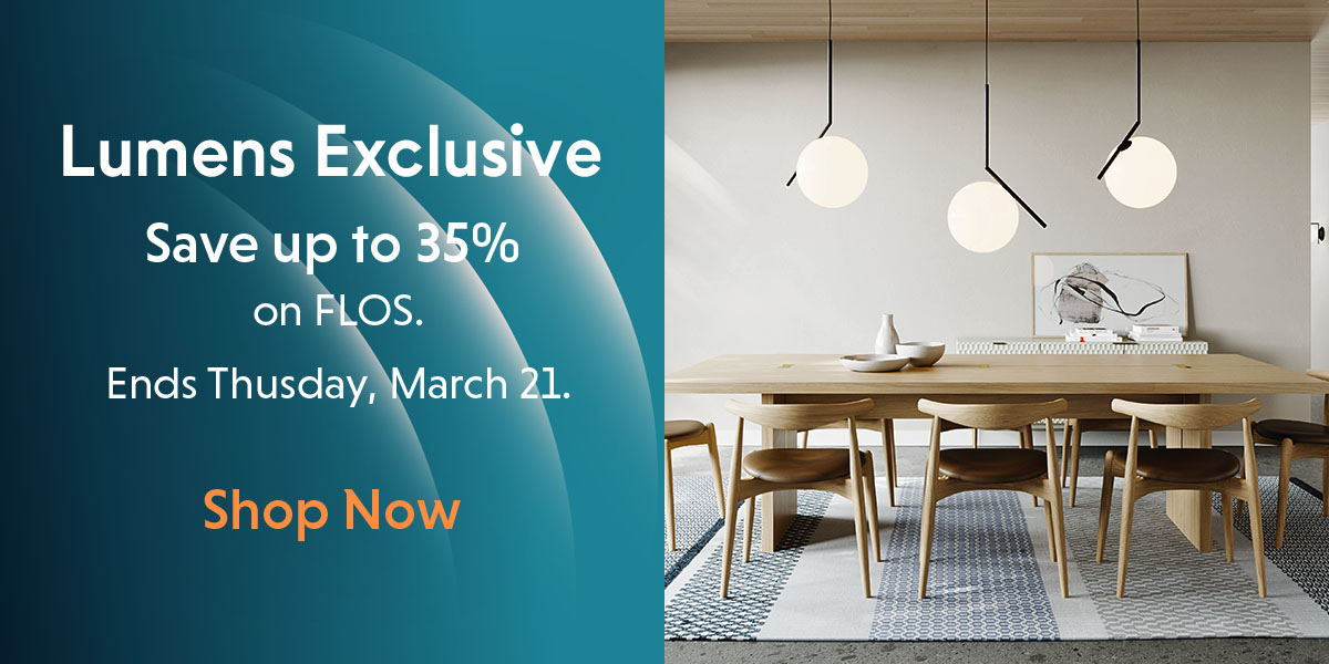 Lumens Exclusive. Save up to 35% on FLOS. Ends Thursday, March 21.