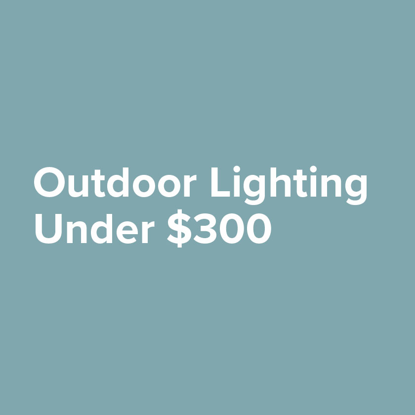 Outdoor Lighting Under $300.